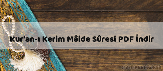 Kur’an-ı Kerim Tevbe Sûresi İndir (PDF)