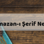 2025 Ramazan-ı Şerif Ne Zaman?